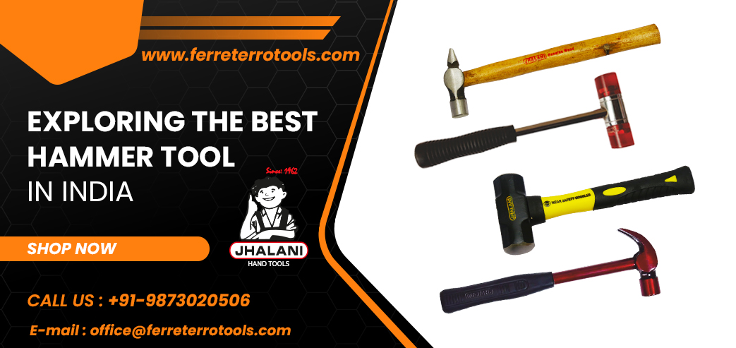 Exploring the Best Hammer Tool in India