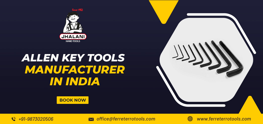 Finding the Best Allen Key Tools Manufacturer in India