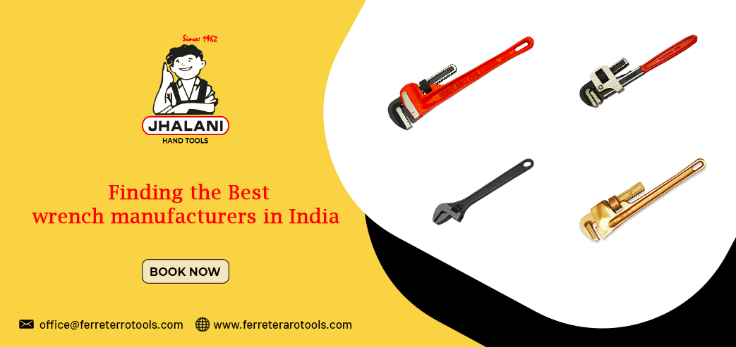 Finding the Best wrench manufacturers in India