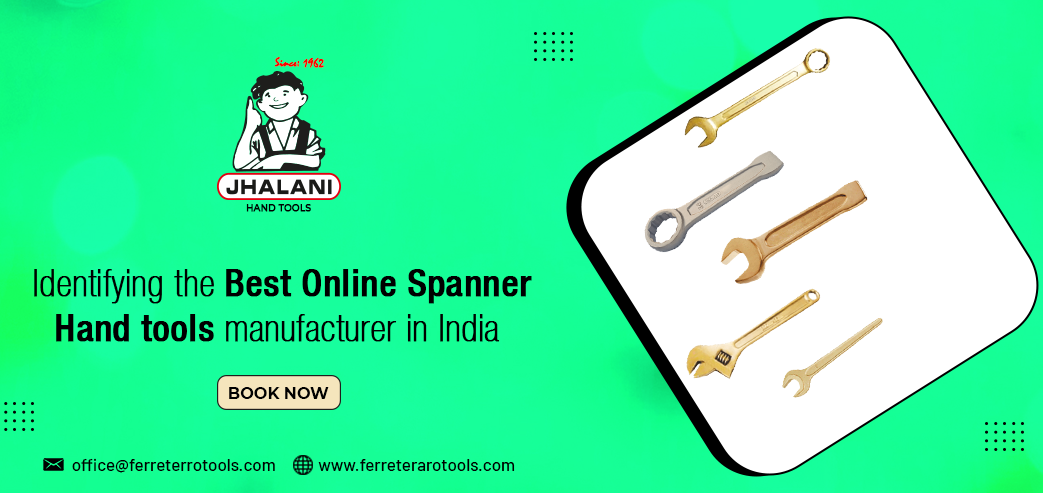 Identifying the Best Online Spanner hand tools manufacturer in India