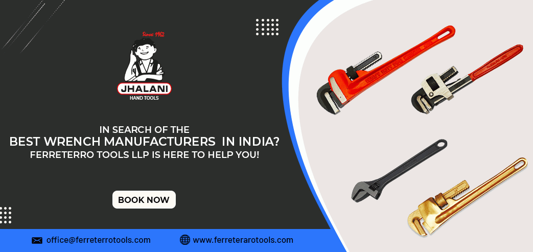 In search of the best wrench manufacturers India? FerreterroTools is here to help you!